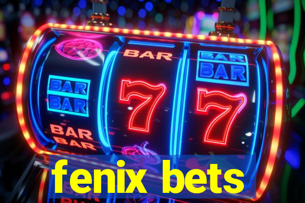 fenix bets